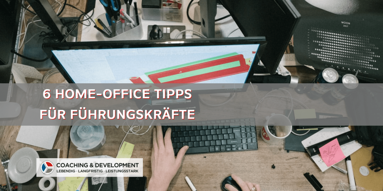 Führung aus dem Home-Office:  Die 6 wichtigsten Tipps!